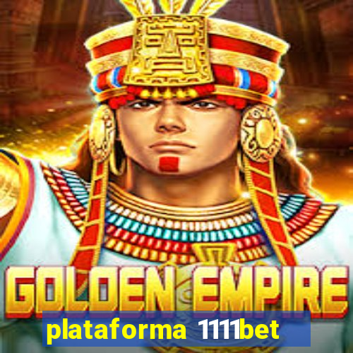 plataforma 1111bet